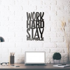 Metal wall art WORK HARD STAY HUMBLE